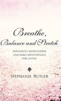 Produktbild: Breathe, Balance, and Stretch