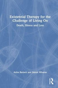 Produktbild: Existential Therapy for the Challenge of Living On