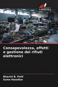 Produktbild: Consapevolezza, effetti e gestione dei rifiuti elettronici