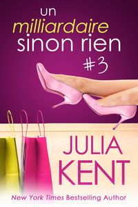Produktbild: Un milliardaire sinon rien, tome 3