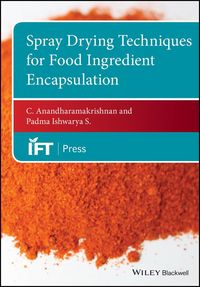 Produktbild: Spray Drying Techniques for Food Ingredient Encapsulation