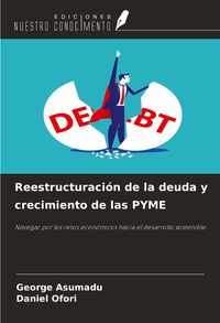 Produktbild: Reestructuraci&oacute;n de la deuda y crecimiento de las PYME