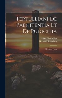 Produktbild: Tertulliani De Paenitentia Et De Pudicitia: Recensio Nova