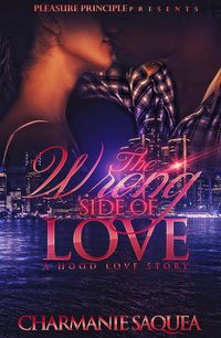 Produktbild: The Wrong Side Of Love: A Hood Love Story
