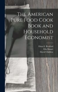 Produktbild: The American Pure Food Cook Book and Household Economist