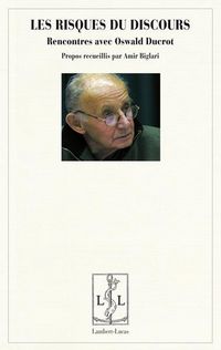 Produktbild: Les risques du discours : rencontres avec Oswald Ducrot