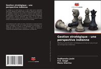 Produktbild: Gestion strat&eacute;gique - une perspective indienne