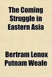Produktbild: The Coming Struggle in Eastern Asia