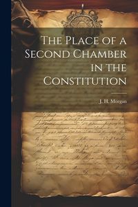 Produktbild: The Place of a Second Chamber in the Constitution