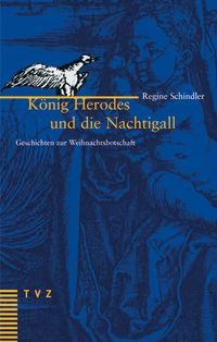 Produktbild: K&ouml;nig Herodes und die Nachtigall