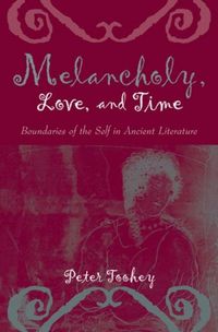 Produktbild: Toohey, P: Melancholy, Love, and Time