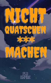 Produktbild: Nicht quatschen - MACHEN