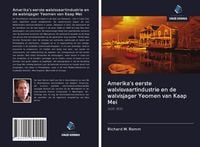 Produktbild: Amerika's eerste walvisvaartindustrie en de walvisjager Yeomen van Kaap Mei
