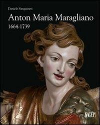 Produktbild: Anton Maria Maragliano 1664-1739. &laquo;Insignis sculptor Genue&raquo;