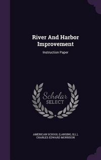 Produktbild: River And Harbor Improvement: Instruction Paper