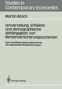 Produktbild: Umverteilung, Effizienz und demographische Abh&auml;ngigkeit von Rentenversicherungssystemen