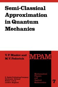Produktbild: Semi-Classical Approximation in Quantum Mechanics
