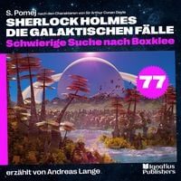 Produktbild: Schwierige Suche nach Boxklee (Sherlock Holmes - Die galaktischen F&auml;lle, Folge 77)