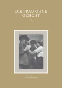 Produktbild: Die Frau ohne Gesicht