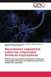 Produktbild: Neurotoxico capsaicina sobre las respuestas t&eacute;rmicas nociceptivas