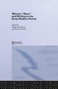 Produktbild: Women, 'Race' and Writing in the Early Modern Period