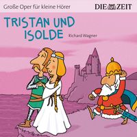 Produktbild: Tristan und Isolde Die ZEIT-Edition