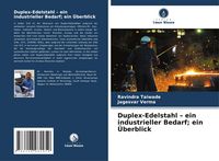 Produktbild: Duplex-Edelstahl - ein industrieller Bedarf; ein &Uuml;berblick