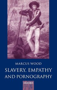Produktbild: Slavery, Empathy, and Pornography