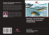Produktbild: Biology and GIS Based Mapping of Common Dolphinfish