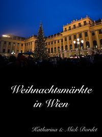 Produktbild: Weihnachtsm&auml;rkte in Wien
