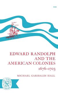 Produktbild: Edward Randolph and the American Colonies 1676-1703