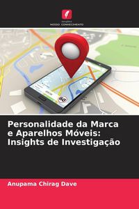 Produktbild: Personalidade da Marca e Aparelhos M&oacute;veis: Insights de Investiga&ccedil;&atilde;o