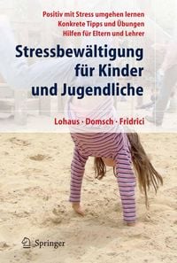 Bild vom Artikel Stressbewältigung für Kinder und Jugendliche vom Autor Arnold Lohaus
