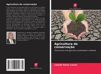 Produktbild: Agricultura de conserva&ccedil;&atilde;o