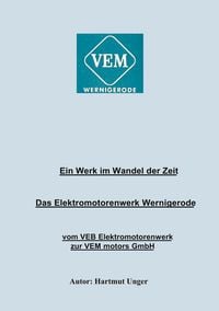 Produktbild: Das Elektromotorenwerk Wernigerode