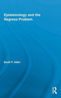 Produktbild: Epistemology and the Regress Problem