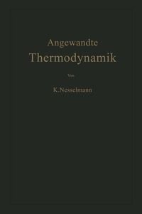 Produktbild: Die Grundlagen der Angewandten Thermodynamik