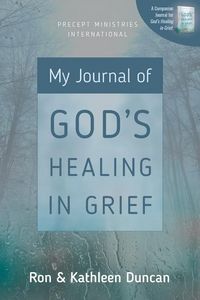 Produktbild: My Journal of God's Healing in Grief (Revised Edition)