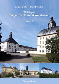 Produktbild: Th&uuml;ringen Burgen, Schl&ouml;sser & Wehrbauten Band 3