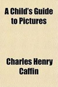 Produktbild: A Child's Guide to Pictures