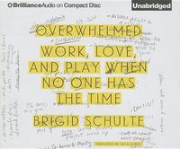 Produktbild: Overwhelmed: Work, Love, and Play When No One Has the Time