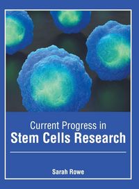 Produktbild: Current Progress in Stem Cells Research