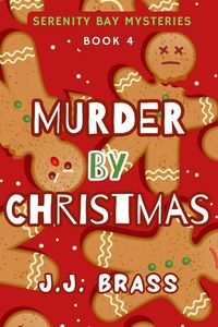 Produktbild: Murder by Christmas (Serenity Bay Mysteries, #4)