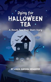 Produktbild: Dying for Halloween Tea (Beach Tea Shop Mysteries, #8)