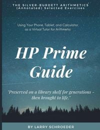 Produktbild: HP Prime Guide THE SILVER-BURDETT ARITHMETICS (Annotated) Selected Exercises