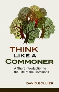 Produktbild: Bollier, D: Think Like a Commoner