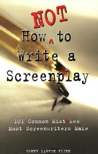 Produktbild: How Not to Write a Screenplay