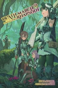 Produktbild: Death March to the Parallel World Rhapsody, Vol. 23 (light novel)