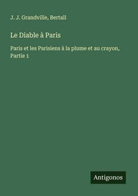 Produktbild: Le Diable &agrave; Paris