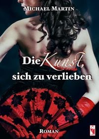 Produktbild: Die Kunst, sich zu verlieben
